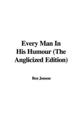 Every Man in His Humour