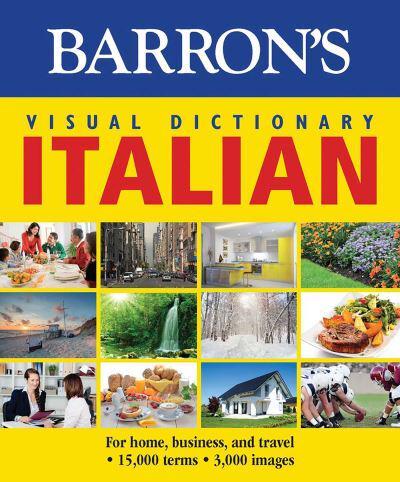 Barron's Visual Dictionary. Italian