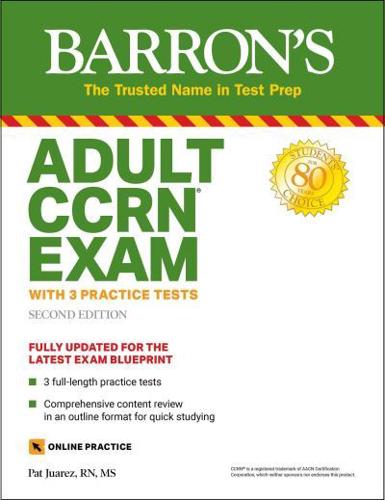 Barron's Adult CCRN Exam With 3 Practice Tests