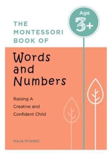 The Montessori Book of Words and Numbers