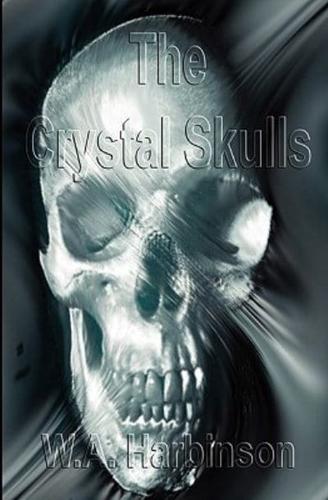 The Crystal Skulls