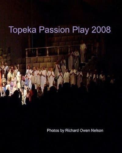 Topeka Passion Play 2008