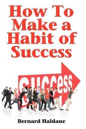 How to Make a Habit of Success