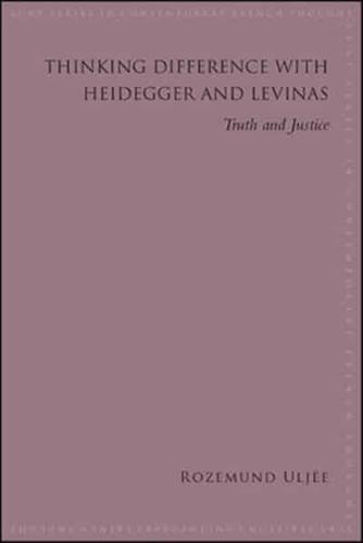 Thinking Difference With Heidegger and Levinas