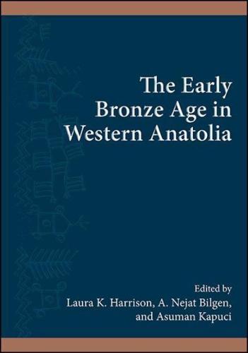 The Early Bronze Age in Western Anatolia
