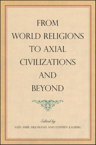 From World Religions to Axial Civilizations and Beyond