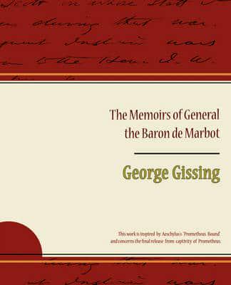 The Memoirs of General the Baron De Marbot