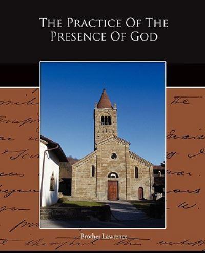 The Practice Of The Presence Of God