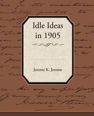 Idle Ideas in 1905