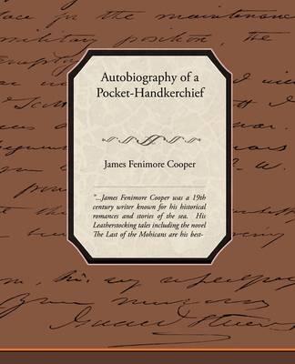 Autobiography of a Pocket-handkerchief