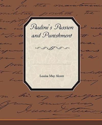 Pauline's Passion and Punishment