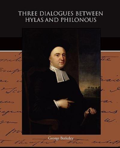 Three Dialogues between Hylas and Philonous