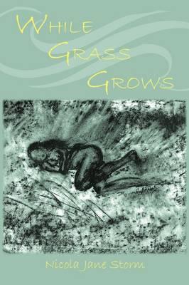 While Grass Grows