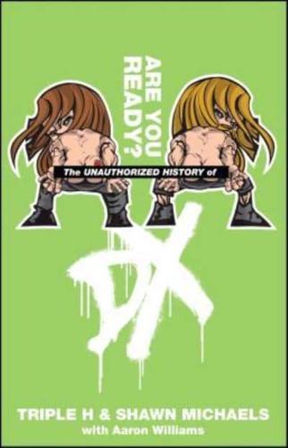 Unauthorized History of DX
