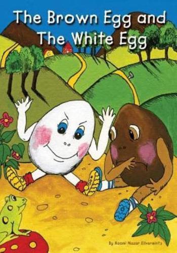 The Brown Egg and the White Egg
