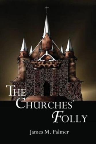 The Churches' Folly: False Assurance