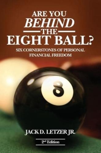 Are You Behind the Eight Ball?