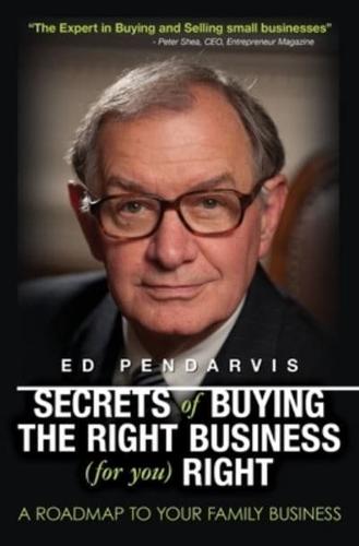 Secrets of Buying the Right Business for You Right