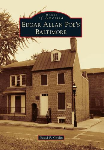 Edgar Allan Poe's Baltimore