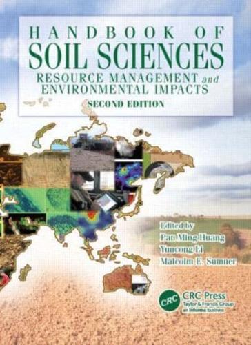 Handbook of Soil Sciences. Volume II Resource Management and Environmental Impacts