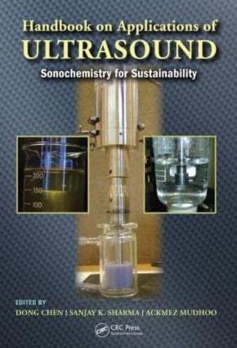Handbook on Applications of Ultrasound: Sonochemistry for Sustainability