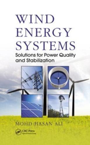 Wind Energy Systems: Solutions for Power Quality and Stabilization