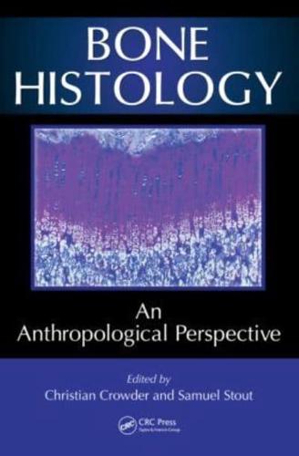 Bone Histology: An Anthropological Perspective