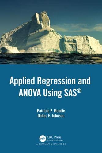 Applied Regression and ANOVA Using SAS