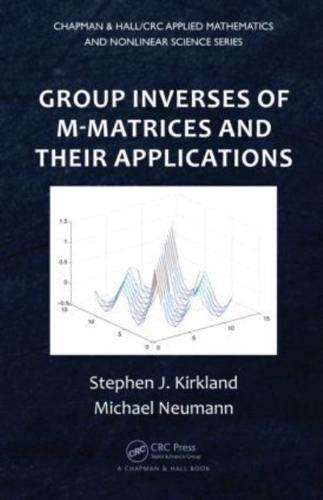 Group Inverses of M-Matrices and Their Applications