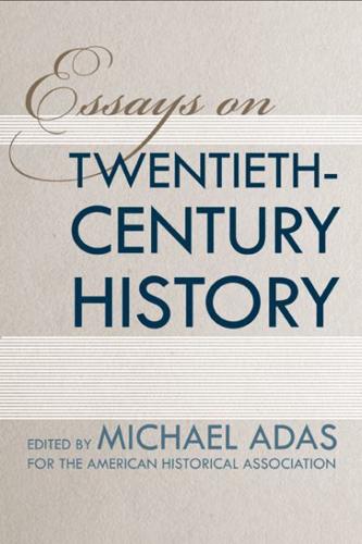 Essays on Twentieth Century History