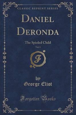 Daniel Deronda, Vol. 1