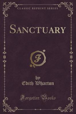 Sanctuary (Classic Reprint)
