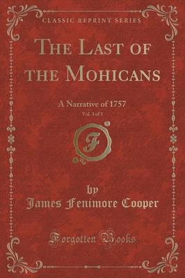 The Last of the Mohicans, Vol. 3 of 3