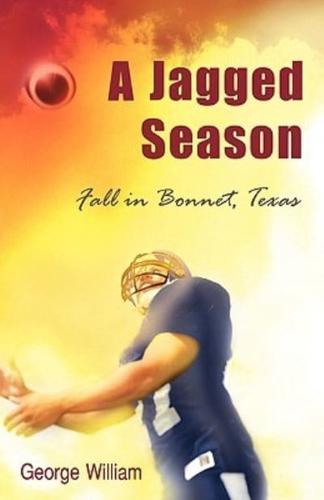 A Jagged Season: Fall in Bonnet, Texas