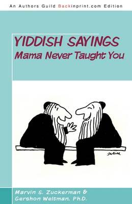 Yiddish Sayings Mama Never Taught You