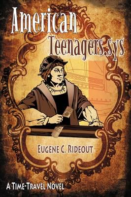 American Teenagers.sys: A Time-Travel Novel