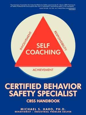 Certified Behavior Safety Specialist: CBSS Handbook