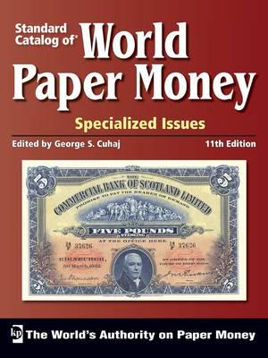 Standard Catalog of World Paper Money. Specialized Issues