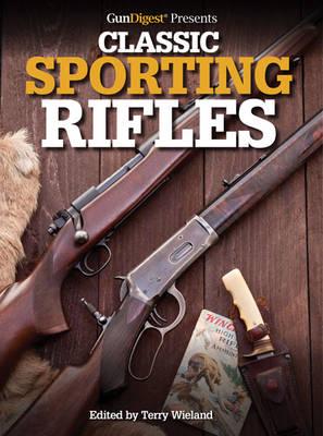 Gun Digest Book of Greatest Sporting Rifles