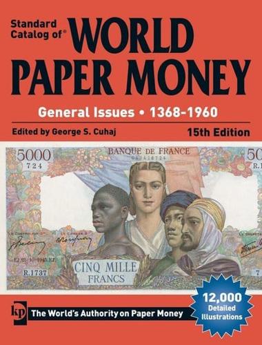 Standard Catalog of World Paper Money, General Issues, 1368-1960