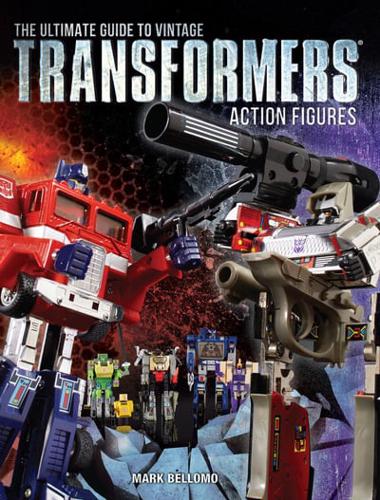 The Ultimate Guide to Vintage Transformers Action Figures