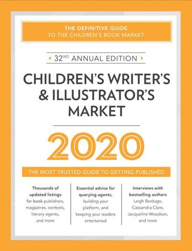 Children's Writer's & Illustrator's Market 2020