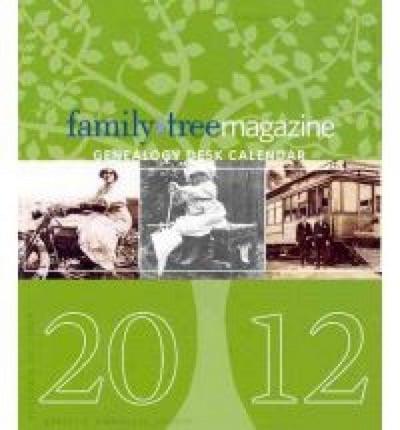 Family Tree Magazine 2012 Genealogy Desk Calendar