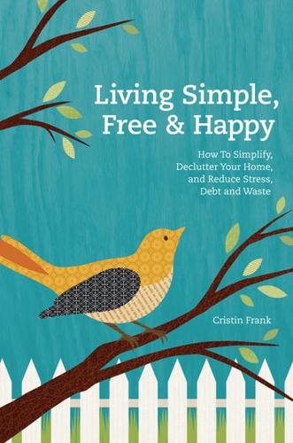 Living Simple, Free & Happy