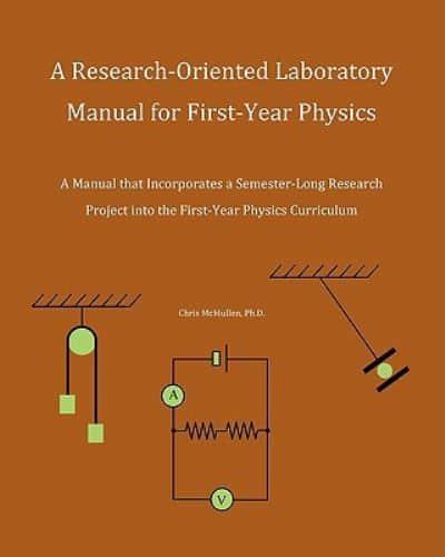 A Research-Oriented Laboratory Manual For First-Year Physics