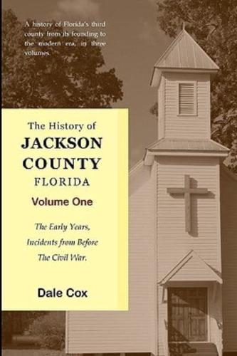 The History Of Jackson County, Florida