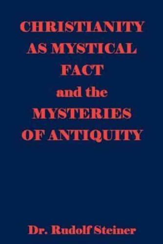 Christianity As Mystical Fact And The Mysteries Of Antiquity