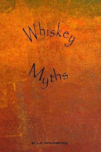 Whiskey Myths