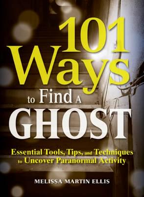101 Ways to Find a Ghost