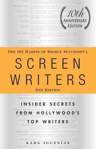 The 101 Habits of Highly Successful Screenwriters